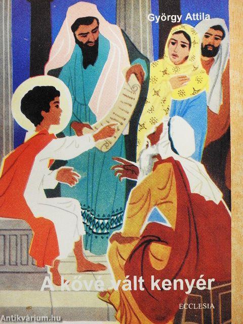 A kővé vált kenyér és egyéb történetek