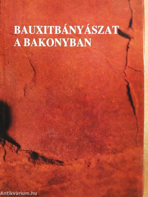 Bauxitbányászat a Bakonyban