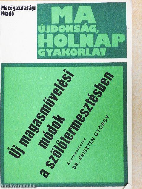 Új magasművelési módok a szőlőtermesztésben
