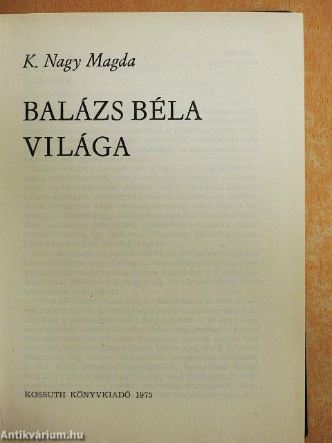 Balázs Béla világa