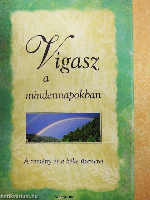 Vigasz a mindennapokban