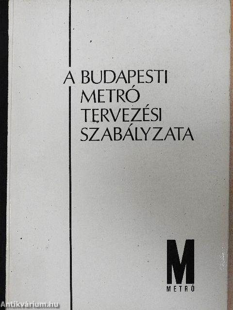 A budapesti metró tervezési szabályzata