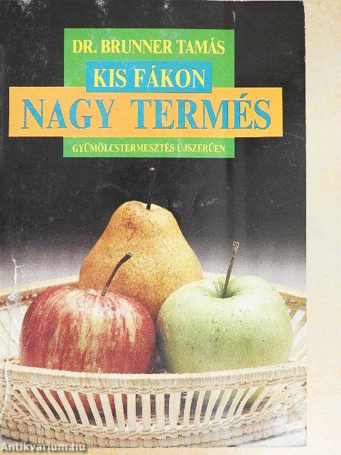 Kis fákon nagy termés