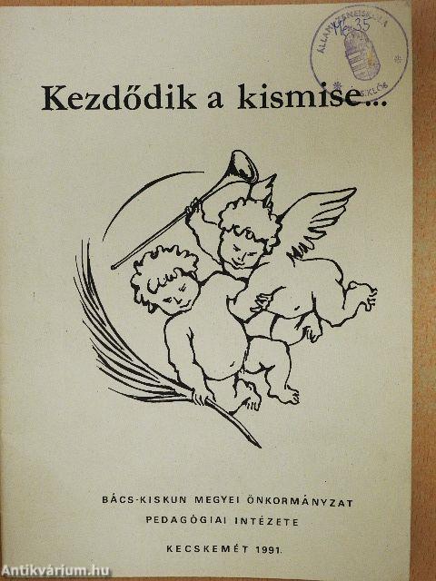 Kezdődik a kismise...