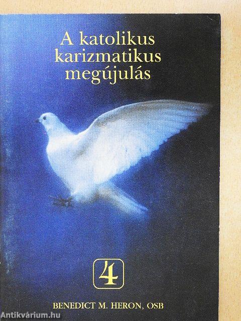 A Katolikus Karizmatikus Megújulás