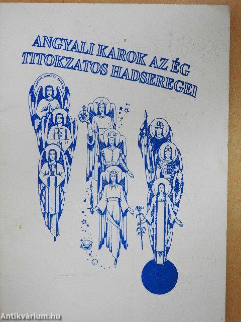 Angyali karok az ég titokzatos hadseregei