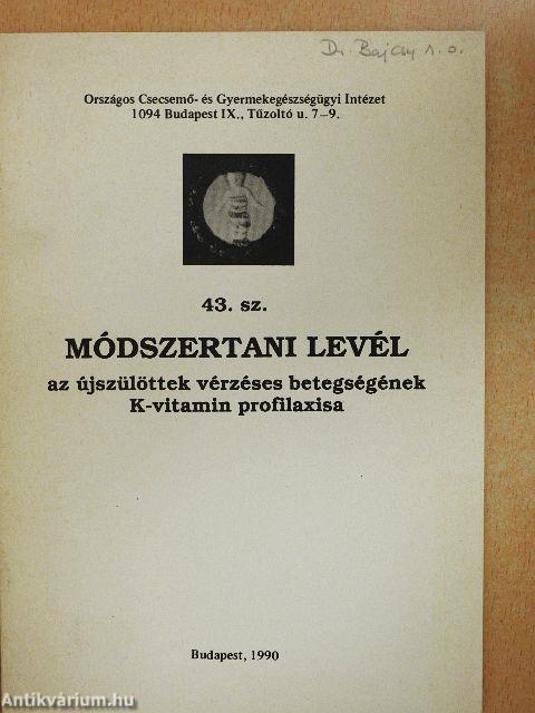 Az újszülöttek vérzéses betegségének K-vitamin profilaxisa