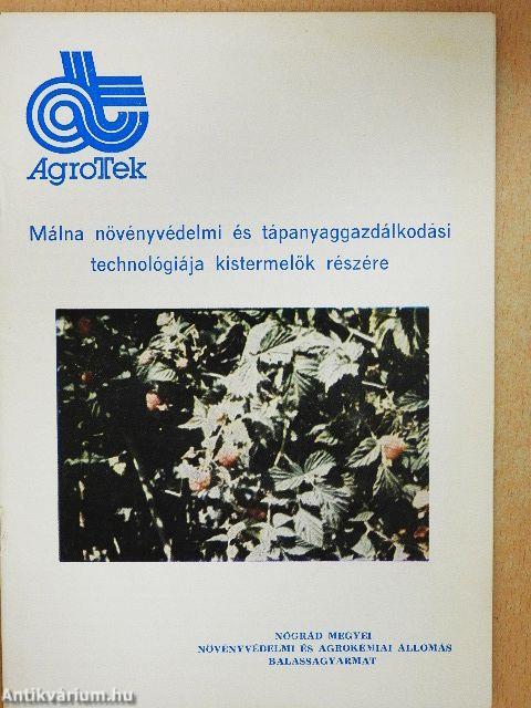 Málna növényvédelmi és tápanyaggazdálkodási technológiája kistermelők részére