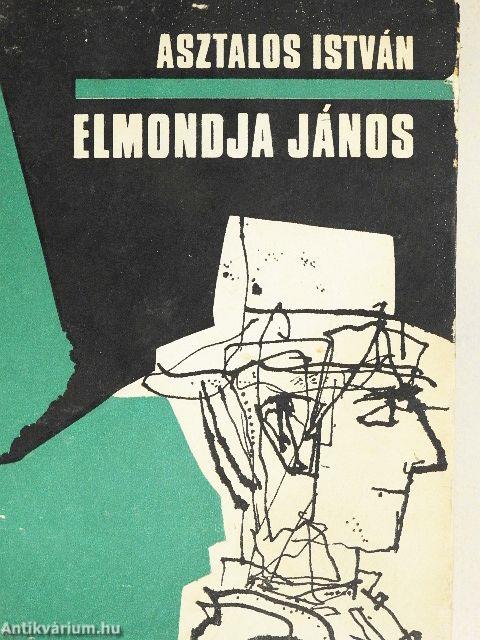 Elmondja János