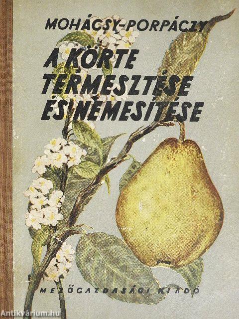 A körte termesztése és nemesítése