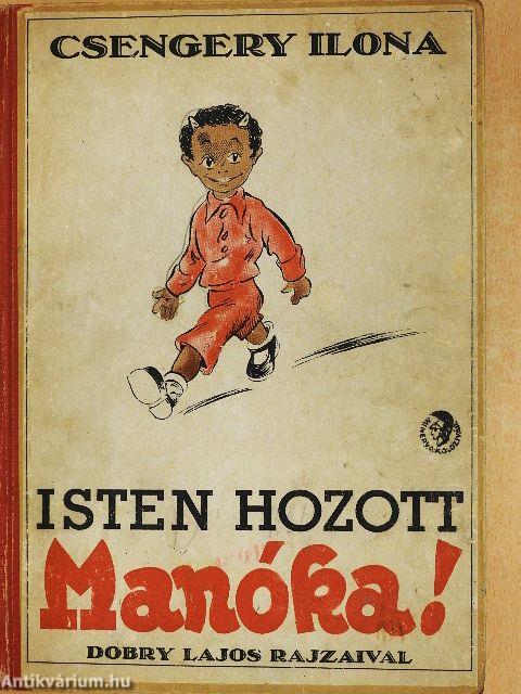 Isten hozott Manóka