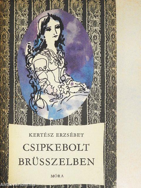 Csipkebolt Brüsszelben