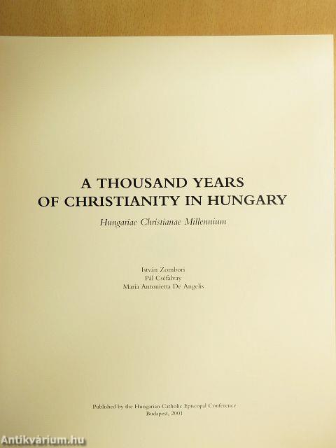 A Thousand years of Christianity in Hungary