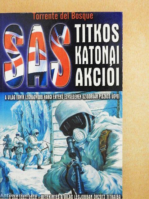 A SAS titkos katonai akciói
