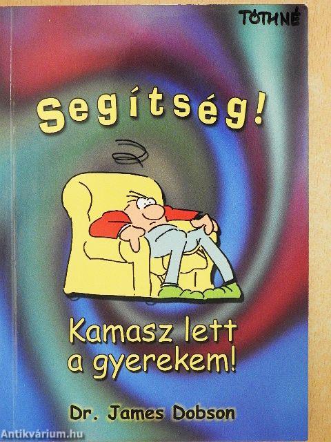 Segítség! Kamasz lett a gyerekem!
