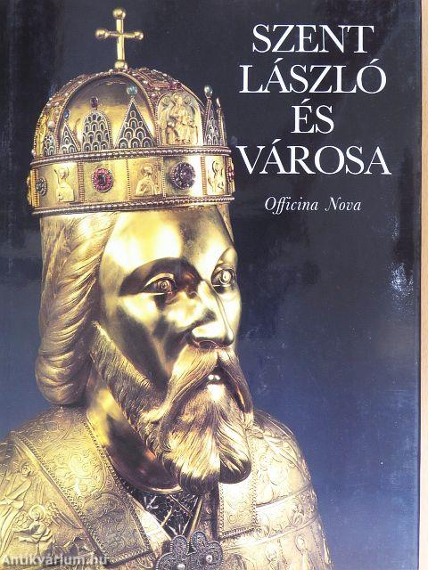 Szent László és városa