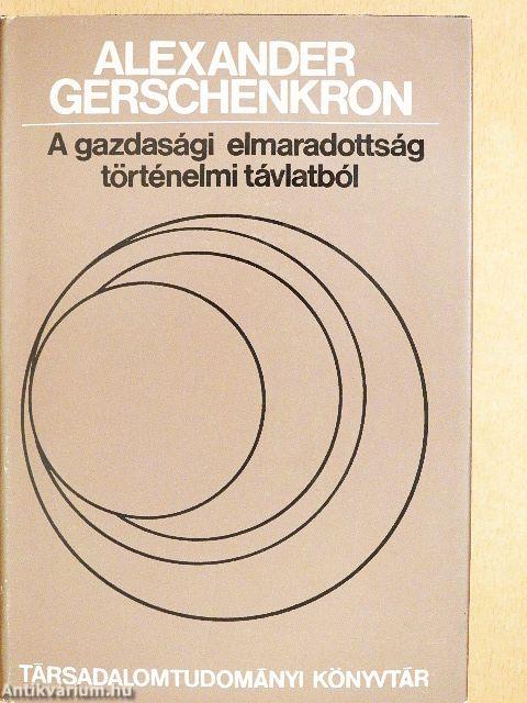 A gazdasági elmaradottság történelmi távlatból