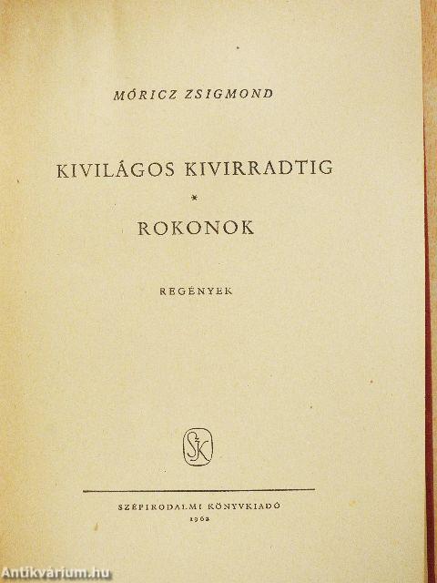 Kivilágos kivirradtig/Rokonok