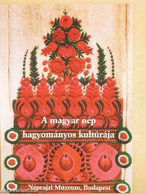 A magyar nép hagyományos kultúrája