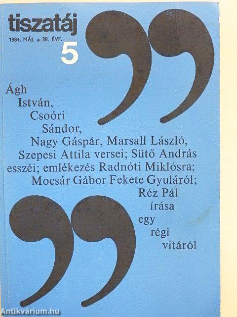 Tiszatáj 1984. május