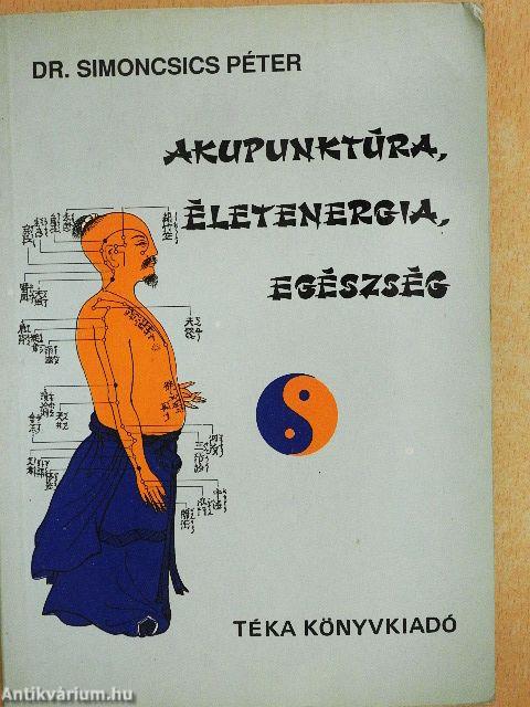 Akupunktúra, életenergia, egészség