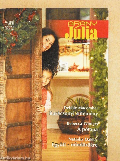 Karácsonyi sütemény/A pótapa/Együtt-mindörökre