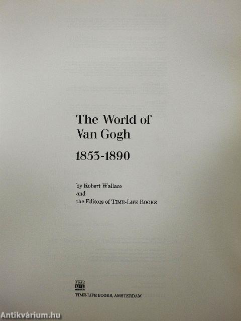 The World of Van Gogh 1853-1890