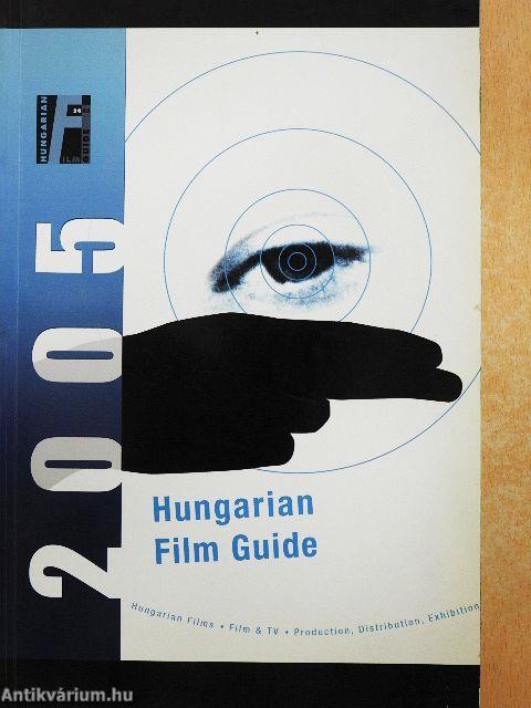 Hungarian Film Guide 2005