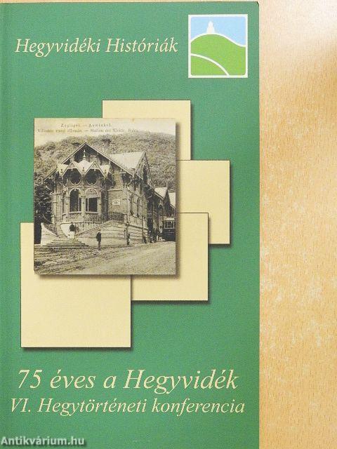 75 éves a Hegyvidék