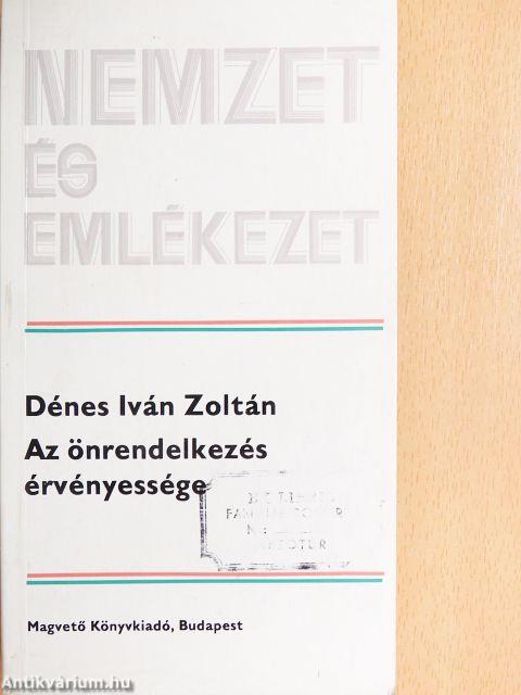 Az önrendelkezés érvényessége