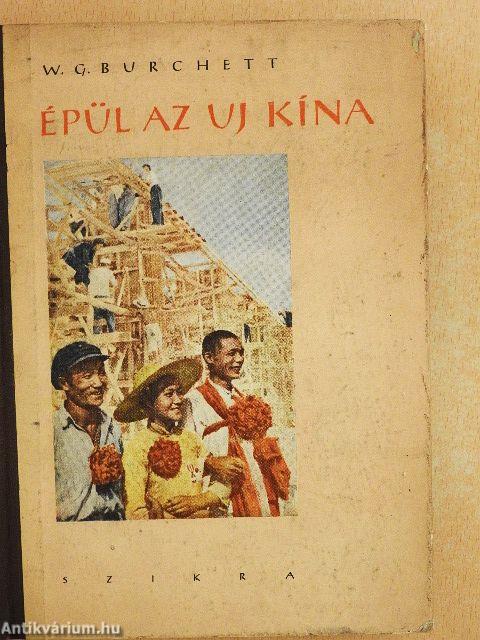 Épül az uj Kína