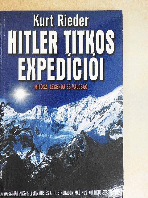Hitler titkos expedíciói