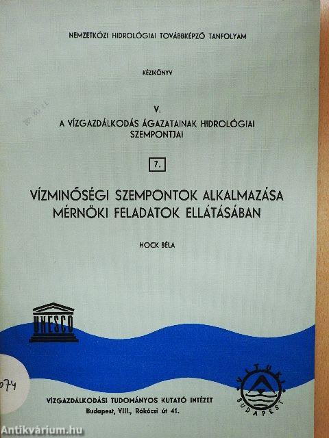 A vízgazdálkodás ágazatainak hidrológiai szempontjai V/7.