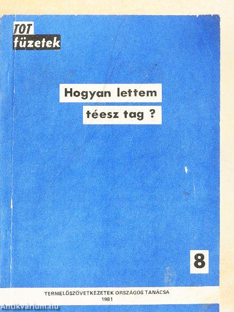 Hogyan lettem téesz tag?