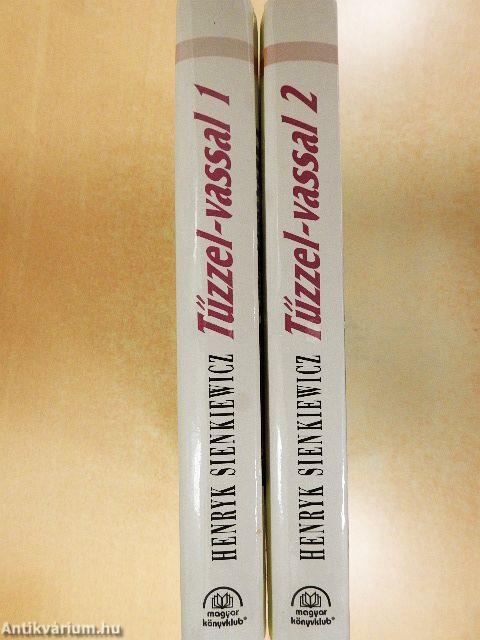 Tűzzel-vassal I-II.