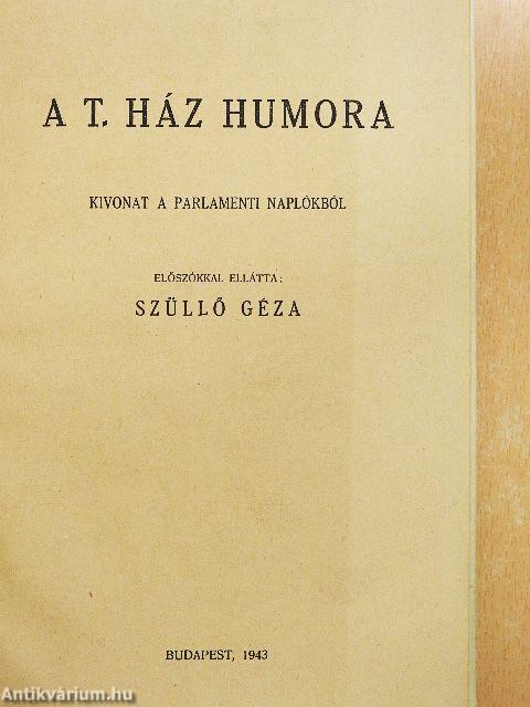 A T. Ház humora