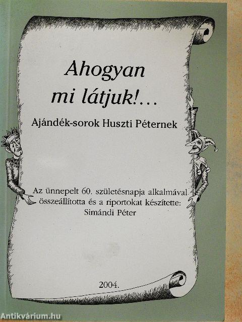 Ahogyan mi látjuk!...