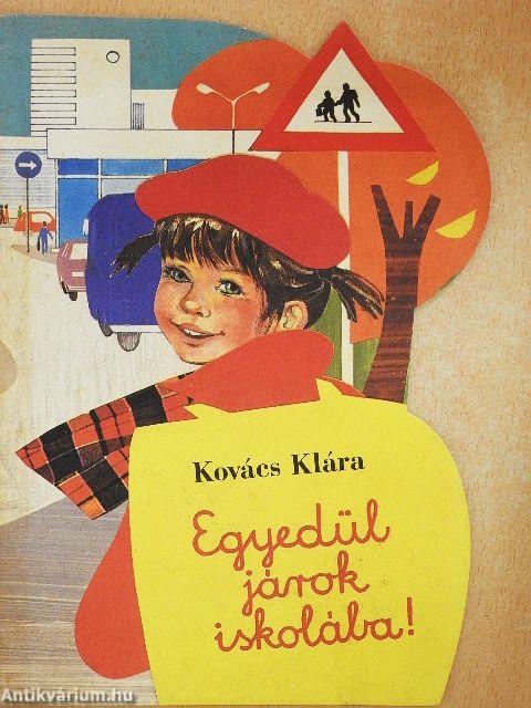 Egyedül járok iskolába!