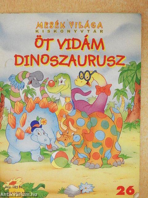Öt vidám dinoszaurusz