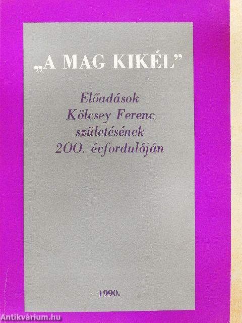 "A mag kikél"