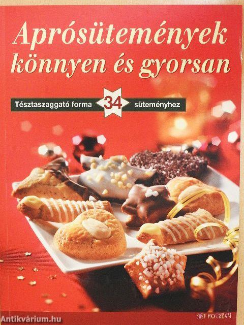Aprósütemények könnyen és gyorsan