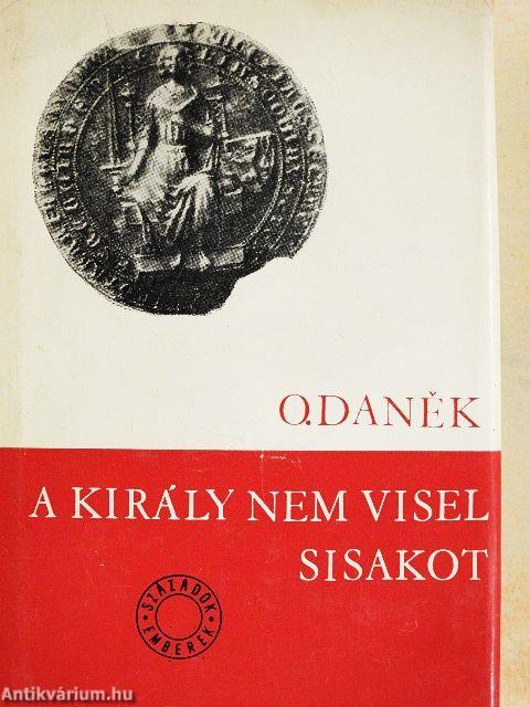 A király nem visel sisakot