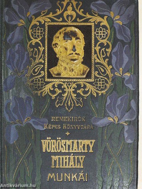 Vörösmarty Mihály munkái I.