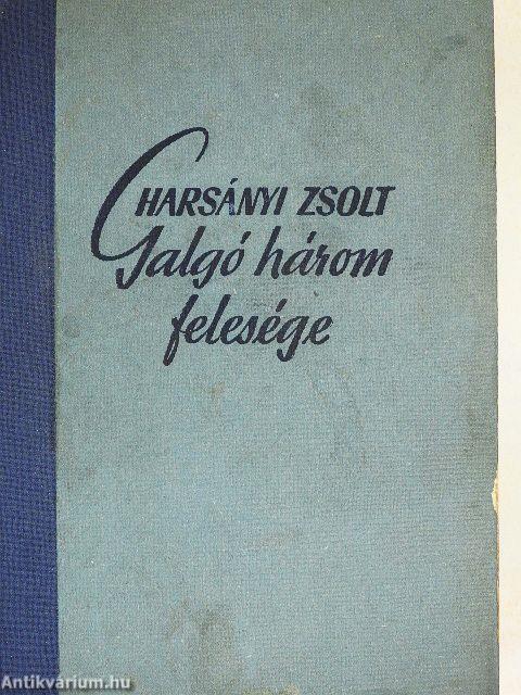 Galgó három felesége