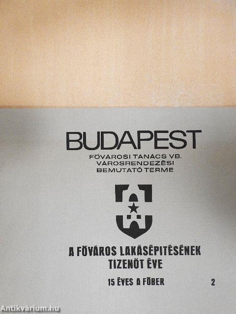 A főváros lakásépitésének tizenöt éve