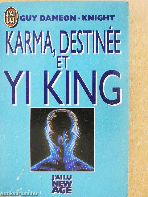 Karma, Destinée et Yi King