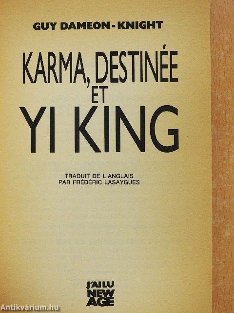 Karma, Destinée et Yi King