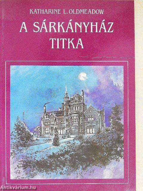 A sárkányház titka