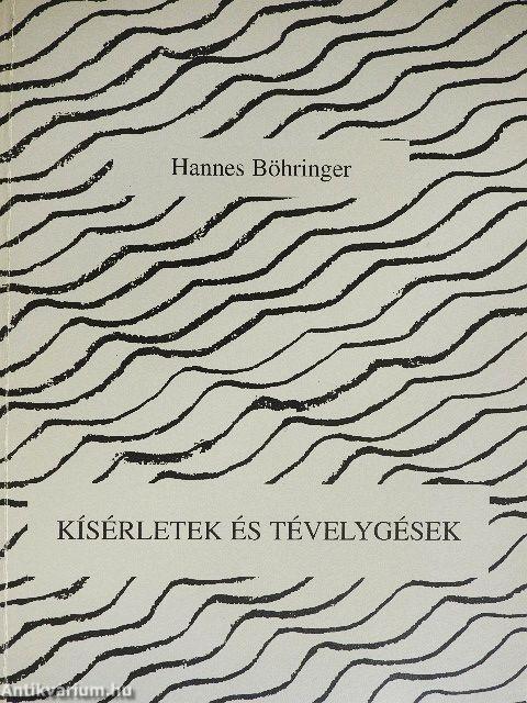 Kísérletek és tévelygések