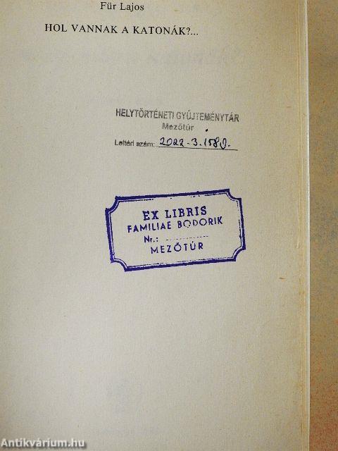 Hol vannak a katonák?...